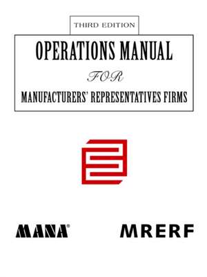 Operations Manual for Manufacturers' Representatives Firmsthird Edition de Manufac Educational Research Foundation