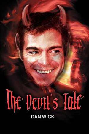 The Devil's Tale de Dan Wick