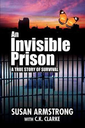 An Invisible Prison de Susan Armstrong