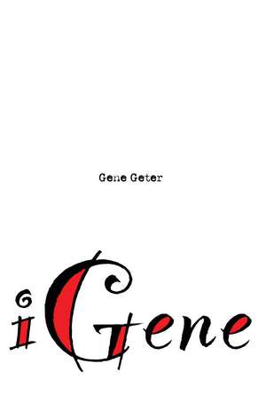 Igene de Gene Geter