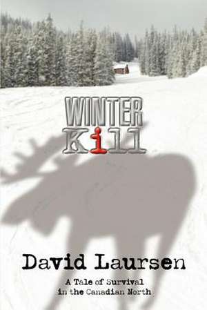 Winter Kill de David Laursen