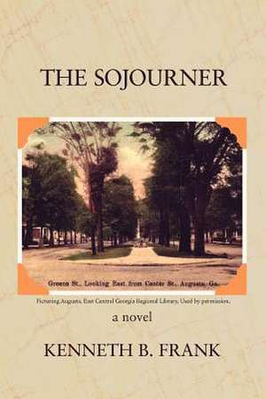 The Sojourner de Kenneth B. Frank