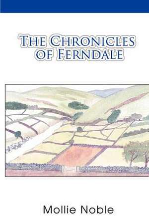 The Chronicles of Ferndale de Mollie Noble