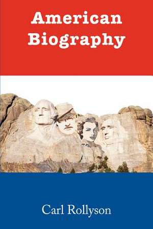 American Biography de Carl Rollyson