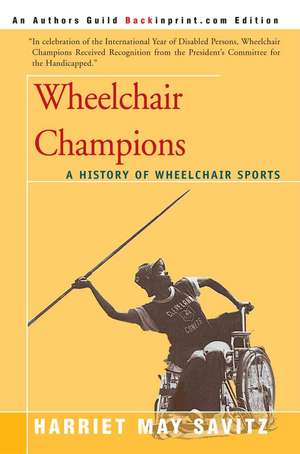 Wheelchair Champions de Harriet May Savitz