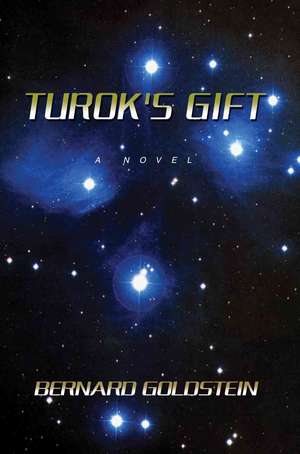 Turok's Gift de Bernard Goldstein