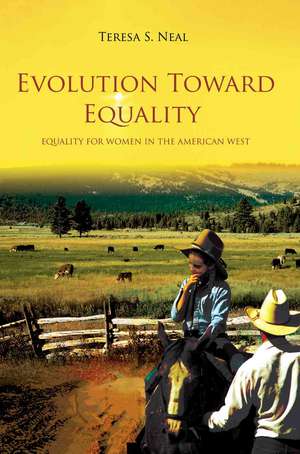 Evolution Toward Equality de Teresa S. Neal