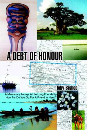 A Debt of Honour de Toby Bishop