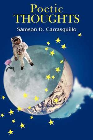 Poetic Thoughts de Samson D. Carrasquillo