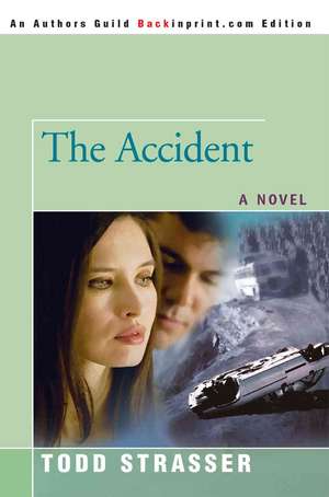 The Accident de Todd Strasser