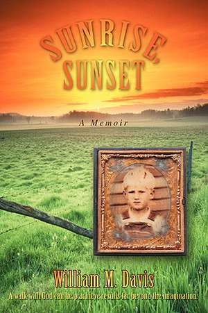 Sunrise, Sunset de William M. Davis