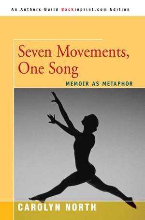 Seven Movements, One Song de Carolyn North