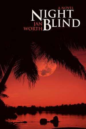 Night Blind de Jan Worth