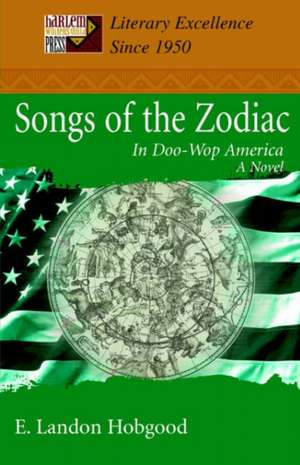 Songs of the Zodiac de E. Landon Hobgood