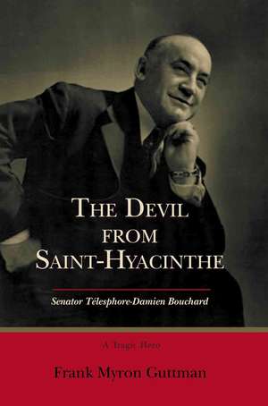 The Devil from Saint-Hyacinthe de Frank Myron Guttman