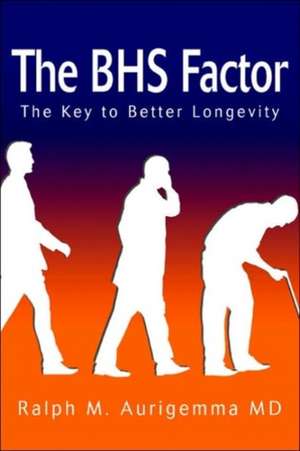The BHS Factor de Ralph M Aurigemma