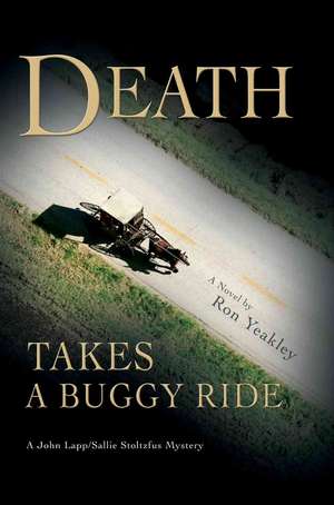 Death Takes a Buggy Ride de Ron Yeakley