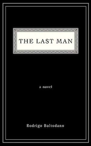 The Last Man de Rodrigo Baltodano