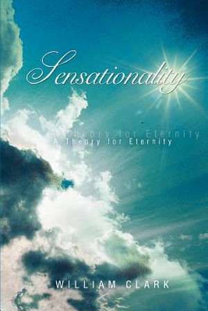 Sensationality de William Clark