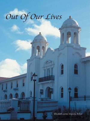 Out of Our Lives de Elizabeth Lonie Simpson