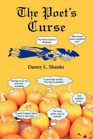 The Poet's Curse de Danny L. Shanks