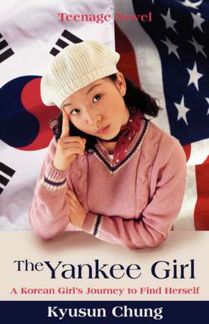 The Yankee Girl de Kyusun Chung