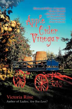 Apple Cider Vinegar de Victoria Rose