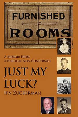 Just My Luck? de Irv Zuckerman