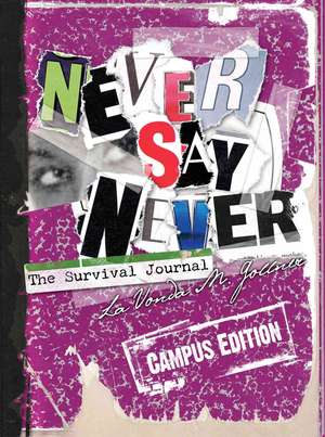 Never Say Never de Lavonda M. Gollner