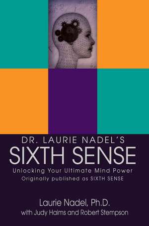 Dr. Laurie Nadel's Sixth Sense de Laurie Nadel