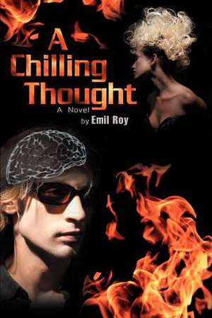 A Chilling Thought de Emil Roy