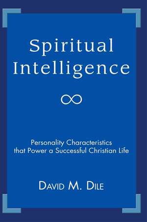 Spiritual Intelligence de David M. Dile