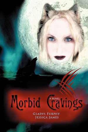 Morbid Cravings de Gladys Furphy