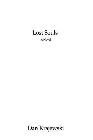 Lost Souls de Dan Krajewski