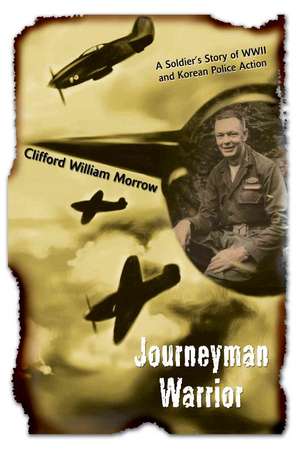 Journeyman Warrior de Clifford William Morrow