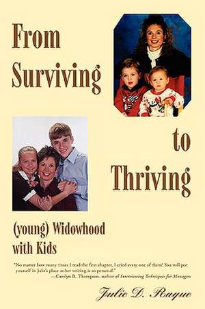 From Surviving to Thriving (Young) Widowhood with Kids de Julie D. Raque