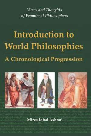 Introduction to World Philosophies de Mirza Iqbal Ashraf