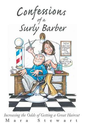 Confessions of a Surly Barber de Mara Stewart