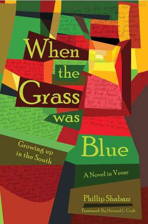 When the Grass Was Blue de Phillip Shabazz