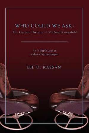 Who Could We Ask? de Lee D. Kassan
