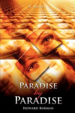 Paradise by Paradise de Howard Burman