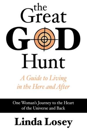 The Great God Hunt de Linda Losey