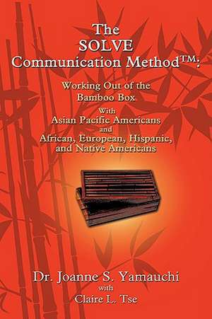 The Solve Communication Method de Joanne Yamauchi