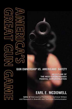 America's Great Gun Game de Earl E. McDowell