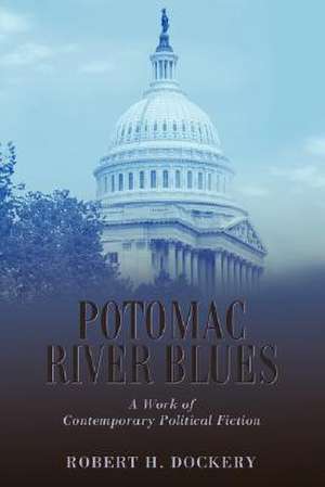 Potomac River Blues de Robert H. Dockery