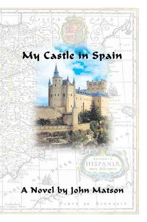 My Castle in Spain de John Matson