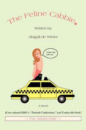 The Feline Cabbie de Abigail De Winter