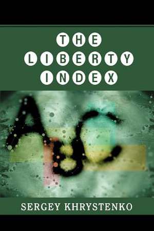 The Liberty Index de Sergey Khrystenko