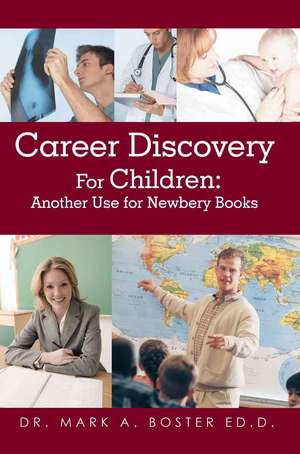 Career Discovery for Children de Mark A. Boster