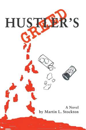 Hustler's Greed de Martin L. Stockton